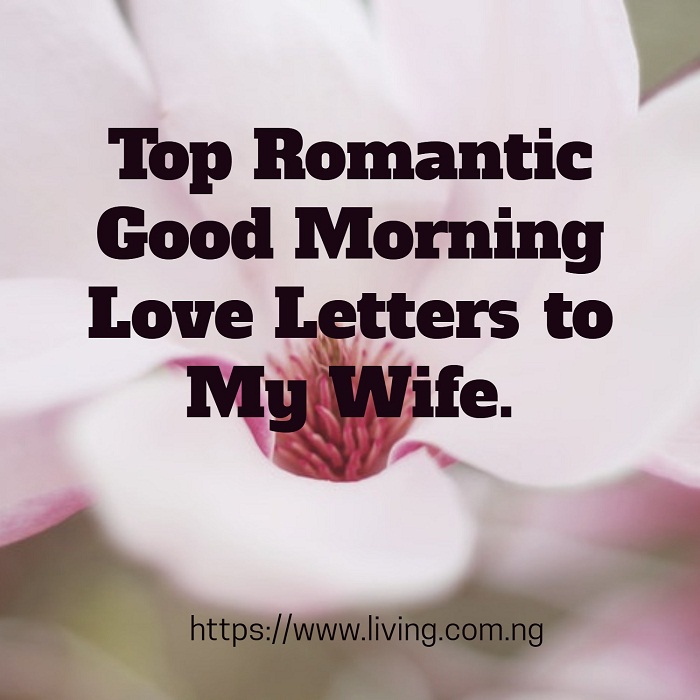 Good Morning Love Letter To Make Her Happy